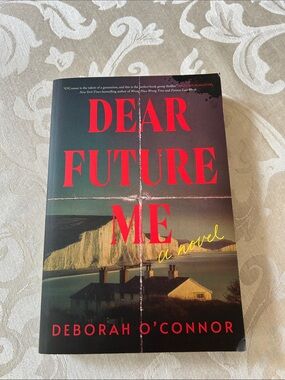 Dear Future Me by Deborah O'Connor
